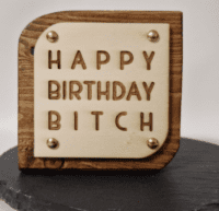 Happy Birthday Bitch