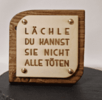 Lächle, du kannst sie nicht alle töten
